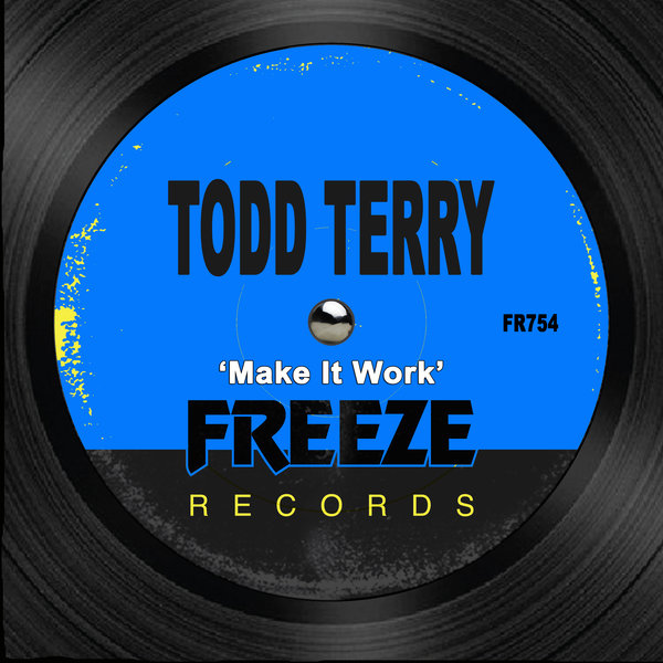 Todd Terry - Make It Work [FR754]